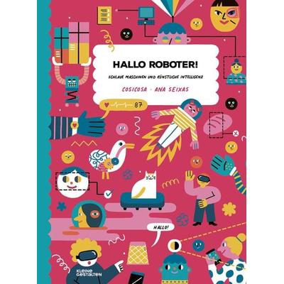 Hallo Roboter!, Gebundene Ausgabe von CosiCosa, Die Gestalten Verlag, 978-3-96704-734-9
