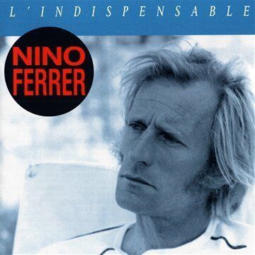 Nino Ferrer - Indispensable L' - Preis vom 04.10.2026 03:51:26 h