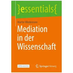 Mediation in der Wissenschaft, Fachbücher von Martin Wiedemann