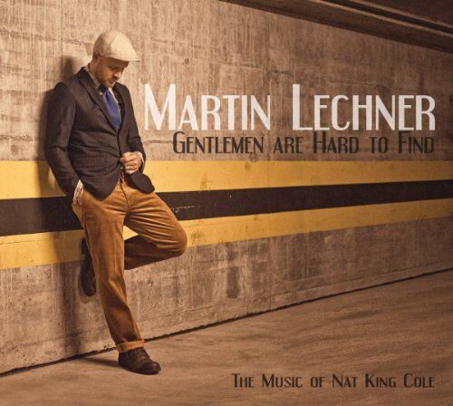 Martin Lechner - Gentlemen Are Hard to Find (the Music of Nat King - Preis vom 03.10.2026 20:43:07 h