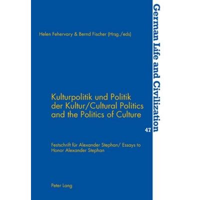 Kulturpolitik und Politik der Kultur- Cultural Politics and the Politics of Culture, Taschenbuch von , Peter Lang Group AG, International Academic