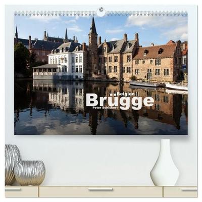 Brügge - Belgien (hochwertiger Premium Wandkalender 2027 DIN A2 quer), Kunstdruck in Hochglanz