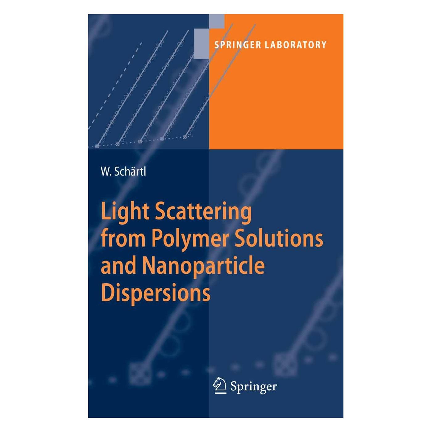 Springer Light Scattering from Polymer Solutions and Nanoparticle Dispersions (Englisch, Hardcover, Wolfgang Schärtl) (9783540719502)