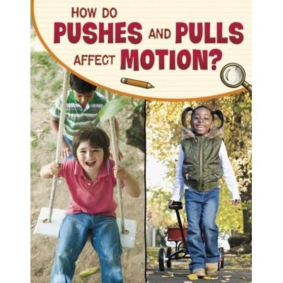 How Do Pushes and Pulls Affect Motion?, Taschenbuch von Lisa M. Bolt Simons, Capstone Global Library Ltd, 978-1-398-23984-5