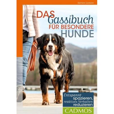 Das Gassibuch für besondere Hunde, Taschenbuch von Katrien Lismont, Cadmos Verlag, 978-3-8404-2057-3