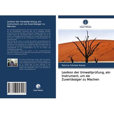 Lexikon der Umweltprüfung, ein Instrument, um sie Zuverlässiger zu Machen, Taschenbuch von Patrice Tshitala Kalula, Verlag Unser Wissen,
