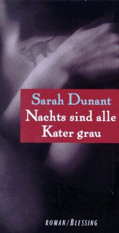 Sarah Dunant - Nachts sind alle Kater grau - Preis vom 09.10.2026 07:28:09 h