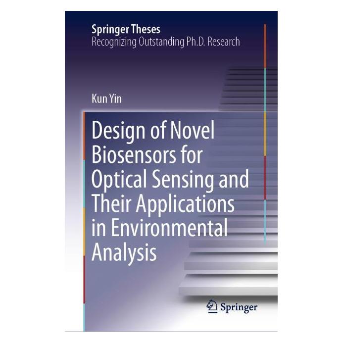 Springer Design of Novel Biosensors for Optical Sensing and Their Applications in Environmental Analysis (Englisch, Hardcover, Kun Yin) (61642134)