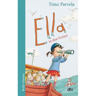 Ella in den Ferien, Taschenbuch von Timo Parvela, dtv, 978-3-423-62586-9