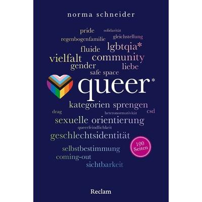 Queer. 100 Seiten, Taschenbuch von Norma Schneider, Reclam, Philipp, 978-3-15-020787-1