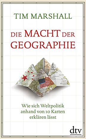 Tim Marshall - Die Macht der Geographie: Wie sich Weltpolitik anhand von 10 Karten erklären lässt Erweiterte und aktualisierte Taschenbuchausgabe - Preis vom 19.10.2026 19:33:35 h