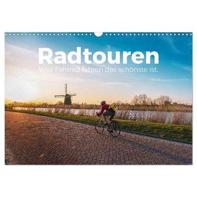 Radtouren - Weil Fahrrad fahren das schönste ist. (Wandkalender 2027 DIN A3 quer), CALVENDO Monatskalender