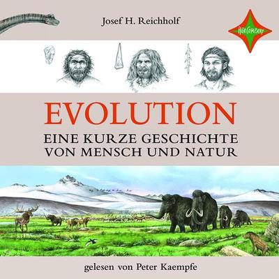 Evolution - Eine kurze Geschichte von Mensch und Natur - Josef H. Reichholf, Audio, 4066004765013