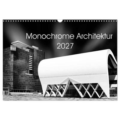 Monochrome Architektur (Wandkalender 2027 DIN A3 quer), CALVENDO Monatskalender