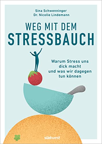 Sina Schwenninger - Weg mit dem Stressbauch: Warum uns Stress dick macht und was wir dagegen tun können - Preis vom 16.10.2026 11:41:07 h