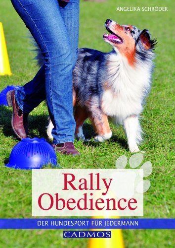 Angelika Schröder - Rally Obedience: Der Hundesport für jedermann - Preis vom 14.10.2026 23:07:16 h