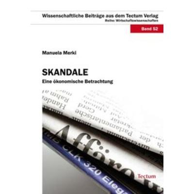 Skandale, Taschenbuch von Manuela Merki, Tectum Wissenschaftsverlag, 978-3-8288-2461-4
