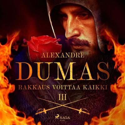 Rakkaus voittaa kaikki - Alexandre Dumas, Audio, 9788728464281