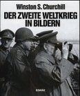 Churchill, Winston S. - Der Zweite Weltkrieg in Bildern - Preis vom 09.10.2026 07:28:09 h