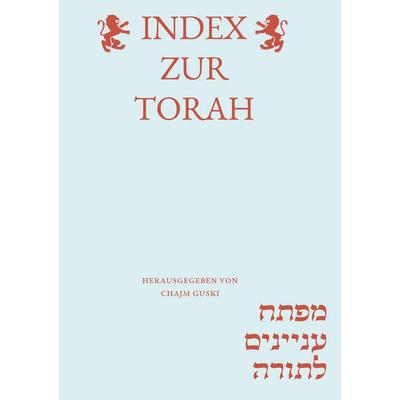 Index zur Torah, Taschenbuch von Chajm Guski, BoD – Books on Demand, 978-3-8192-0869-0