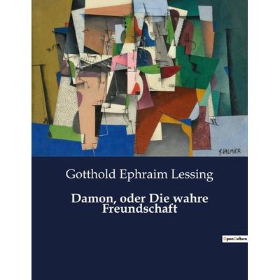 Damon, oder Die wahre Freundschaft, Taschenbuch von Gotthold Ephraim Lessing, Culturea, 979-10-419-3912-1