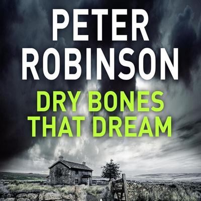 Dry Bones That Dream - Peter Robinson, Audio, 9781509884056