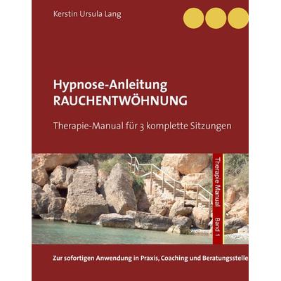 Rauchentwöhnung, Gebundene Ausgabe von Kerstin Ursula Lang, BoD – Books on Demand, 978-3-7392-3395-6