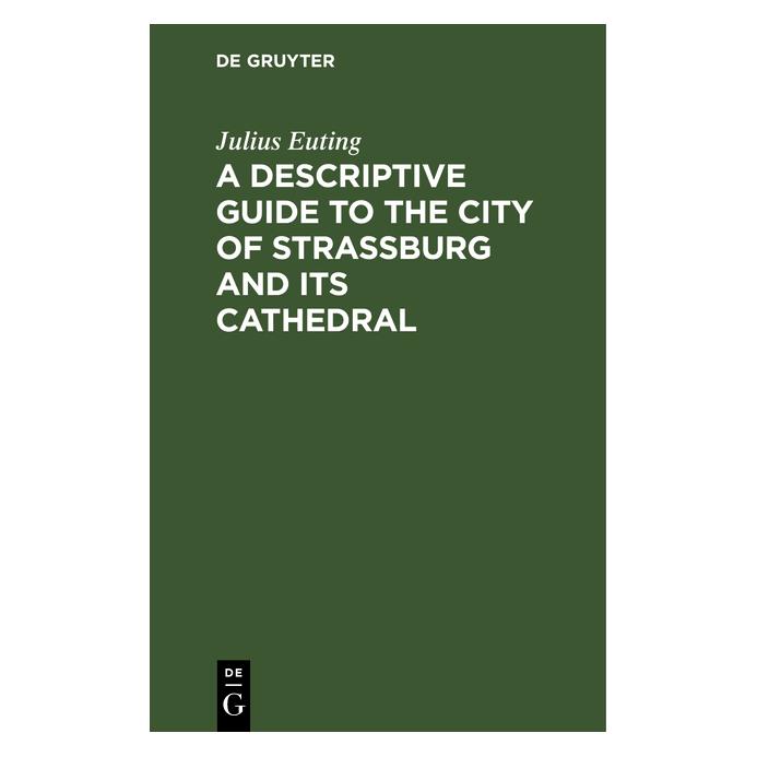 De Gruyter Euting:A Descriptive Guide to the City (Englisch, Hardcover, Julius Euting) (67779327)