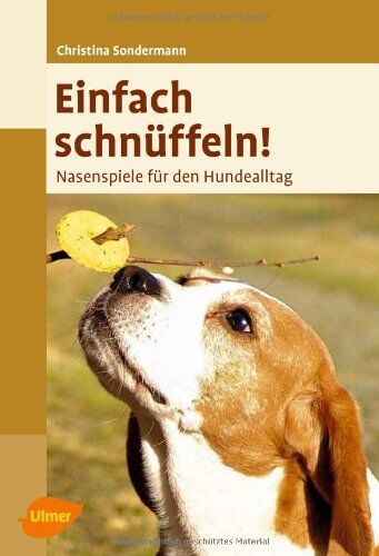 Christina Sondermann - Einfach schnüffeln! Nasenspiele für den Hundealltag - Preis vom 10.10.2026 11:48:34 h