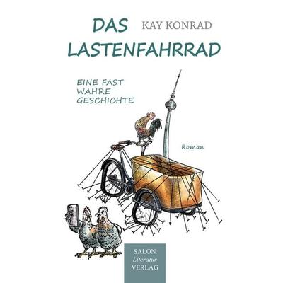 Das Lastenfahrrad, Gebundene Ausgabe von Kay Konrad, SALON LiteraturVerlag