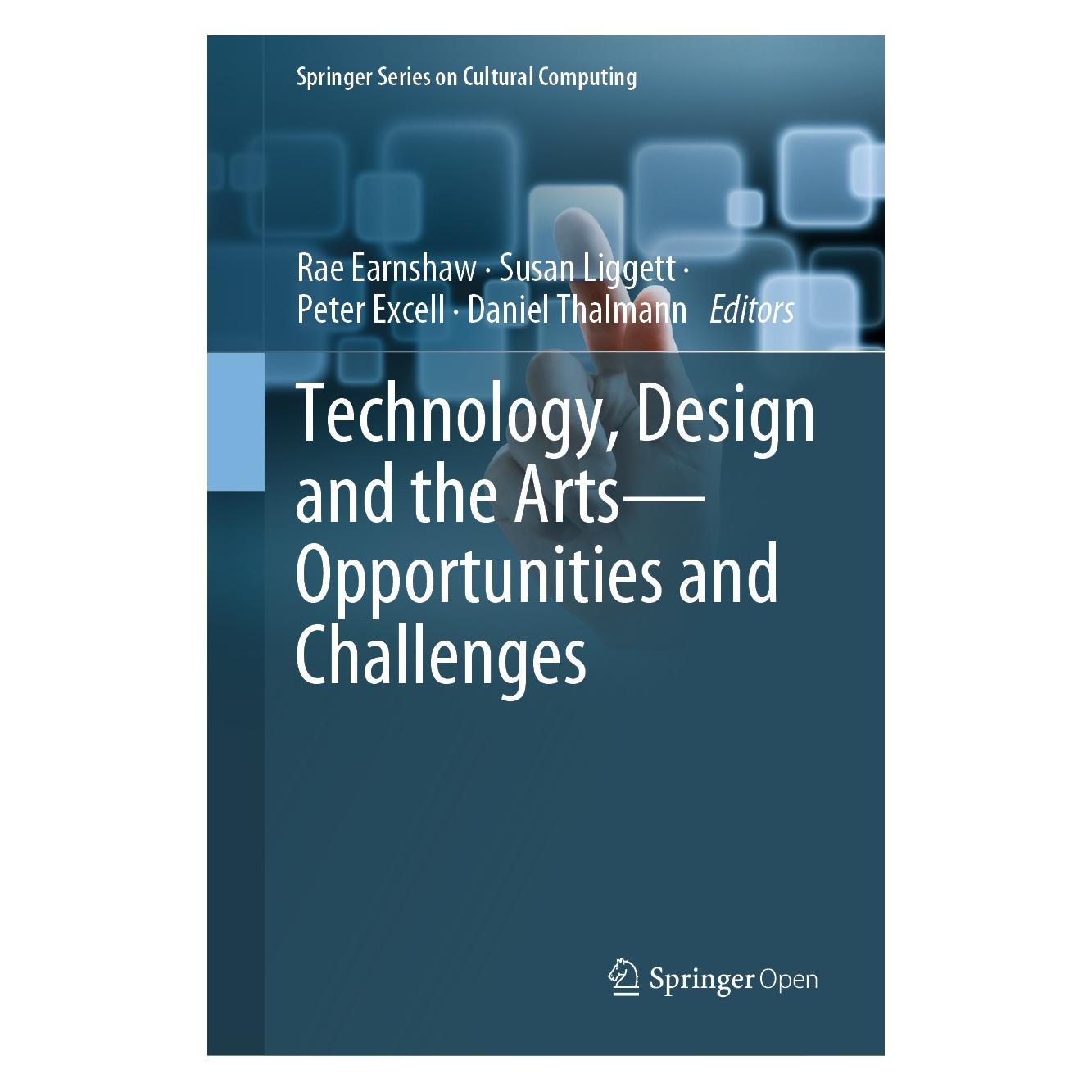 Springer Technology, Design and the Arts - Oppor (Englisch, Hardcover, Daniel Thalmann, Peter Excell, Rae Earnshaw, Susan Liggett) (9783030420963)