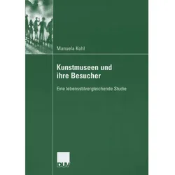 Kunstmuseen und ihre Besucher, Fachbücher von Manuela Kohl