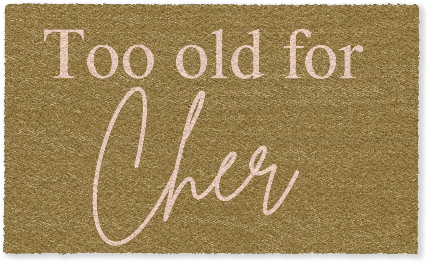 MuchoWow Deurmat Too old for cher Roze - Droogloopmat voor binnen - B/D: 150 x 90 cm
