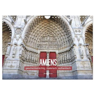 Amiens - geschichtsträchtig, malerisch, authentisch (Wandkalender 2027 DIN A4 quer), CALVENDO Monatskalender