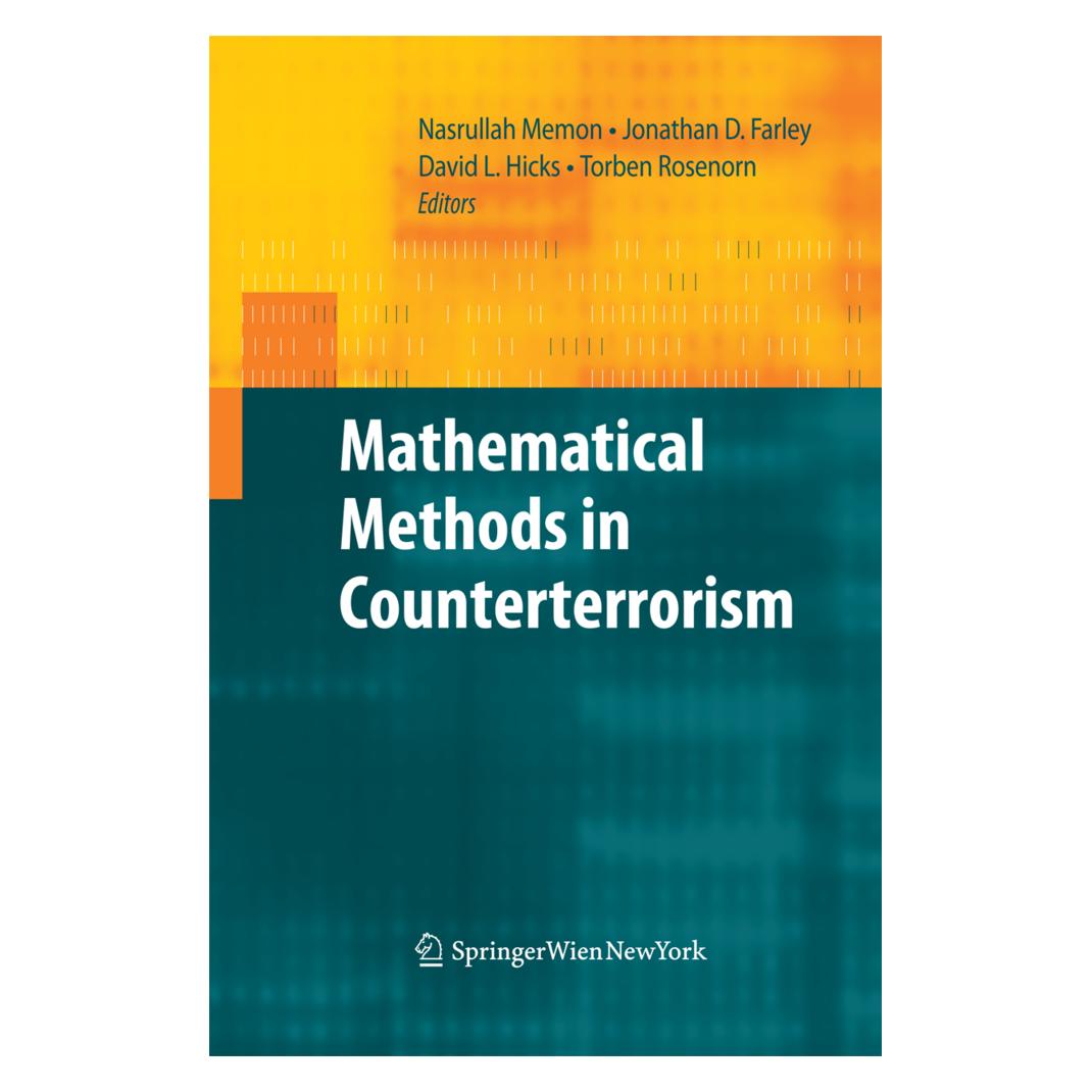 Springer Mathematical Methods in Counterterrorism (Englisch, Softcover, David, David Farley, David L. Hicks, Jonathan David Farley, Jonathan/L Hicks et al, Nasrullah Memon, Torben Rosenorn) (55578592)