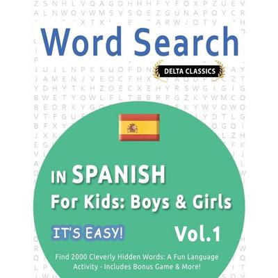 WORD SEARCH IN SPANISH FOR KIDS, Taschenbuch von Best Activity Books, Linguas Classics