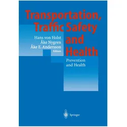 Transportation, Traffic Safety and Health - Prevention and Health, Fachbücher von Ake E. Andersson, Ake Nygren, Hans v. Holst