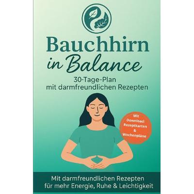 Bauchhirn in Balance, Taschenbuch von Jenell Huber, Epubli, 978-3-565-03711-7