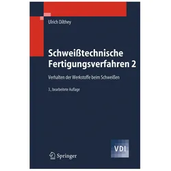 Schweisstechnische Fertigungsverfahren 2, Fachbücher von Ulrich Dilthey