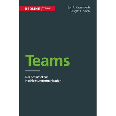 Teams, Taschenbuch von Jon Katzenbach,Douglas Smith, Redline, 978-3-86881-655-6