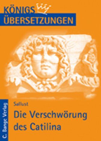 Sallust - Königs Übersetzungen - Die Verschwörung des Catilina: Wortgetreue Übersetzung - Preis vom 30.09.2026 09:01:18 h