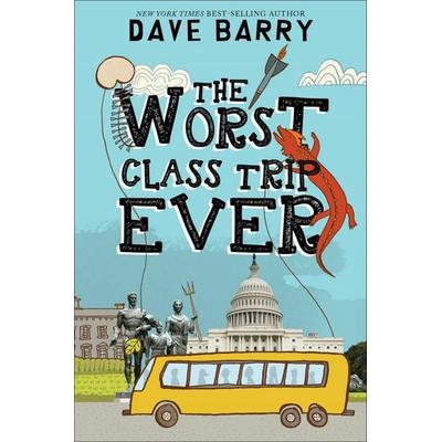 The Worst Class Trip Ever, Taschenbuch von Dave Barry, Little Brown USA, 978-1-368-04059-4