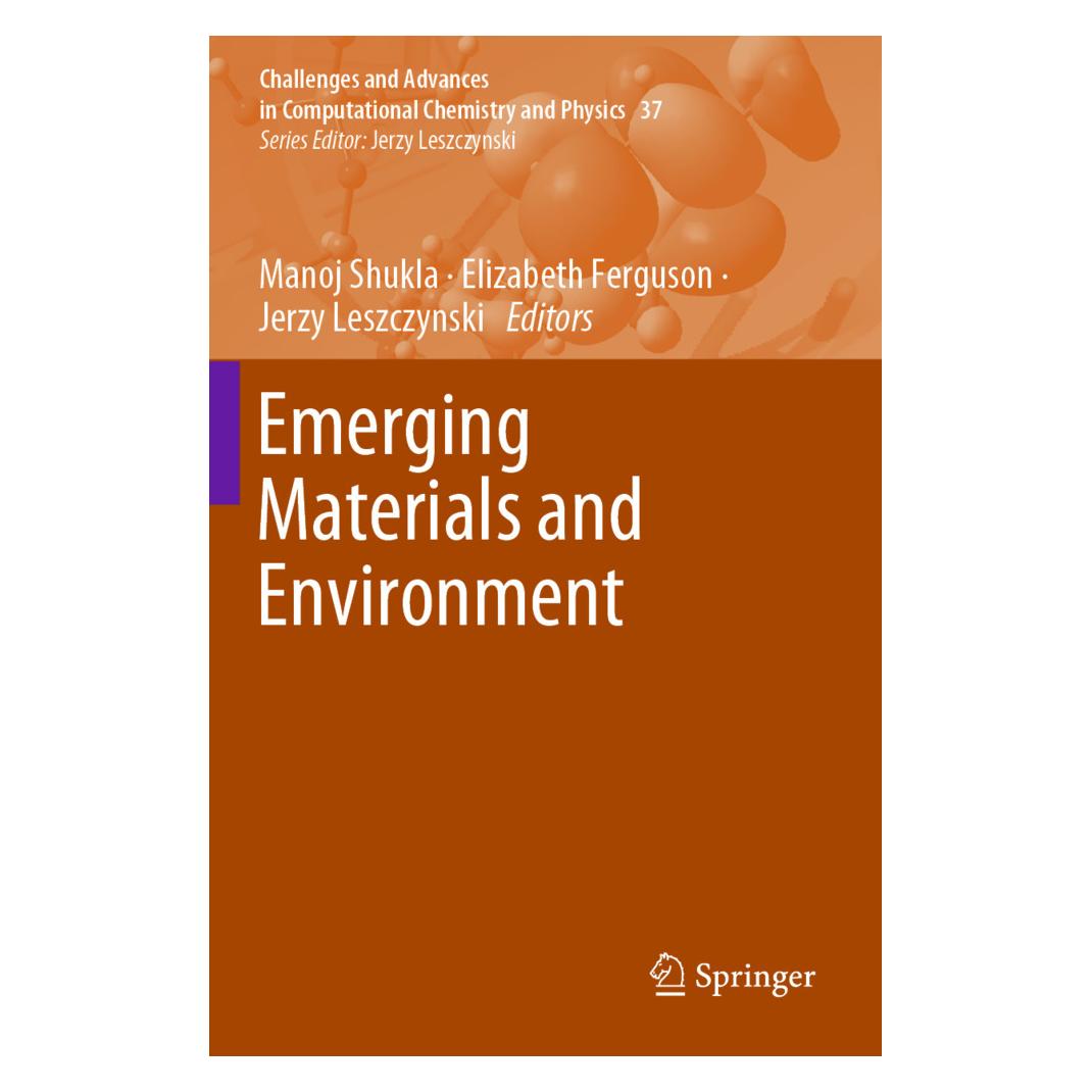 Springer Emerging Materials and Environment (Englisch, Softcover, Elizabeth Ferguson, Jerzy Leszczynski, Manoj Shukla) (57152562)