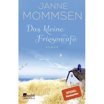 Das kleine Friesencafé, Taschenbuch von Janne Mommsen, Rowohlt Taschenbuch