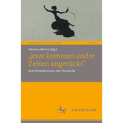 „jetzt kommen andre Zeiten angerückt“, Taschenbuch von , Springer Berlin, 978-3-662-64940-4