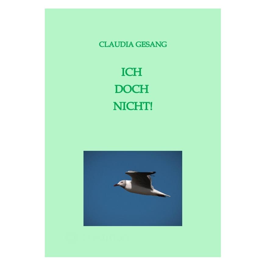 Bod Gesang:ICH DOCH NICHT! (Deutsch, Hardcover, Claudia Gesang) (67812850)