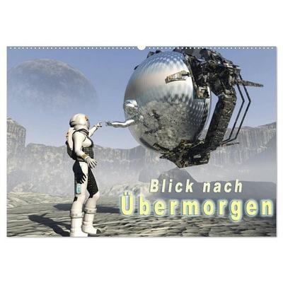 Blick nach Übermorgen (Wandkalender 2027 DIN A2 quer), CALVENDO Monatskalender