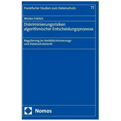 Diskriminierungsrisiken algorithmischer Entscheidungsprozesse, Fachbücher von Wiebke Fröhlich