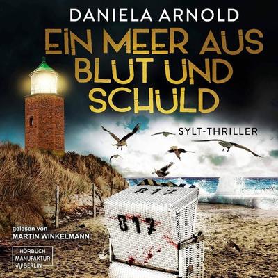 Ein Meer aus Blut und Schuld - Daniela Arnold, Audio, 4066004431505