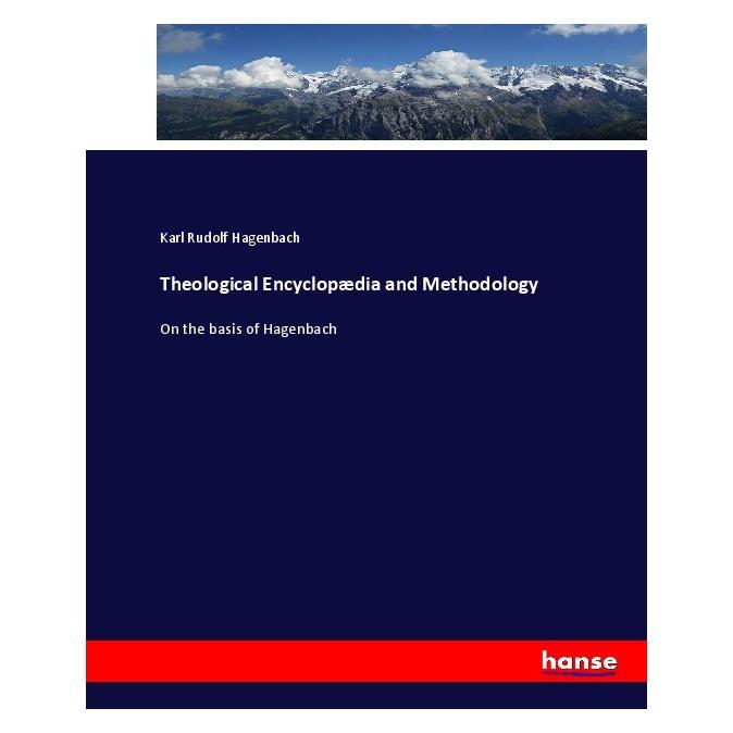 Hansebooks Theological Encyclopaedia and Methodology (Deutsch, Softcover, Karl Rudolf Hagenbach) (55923686)